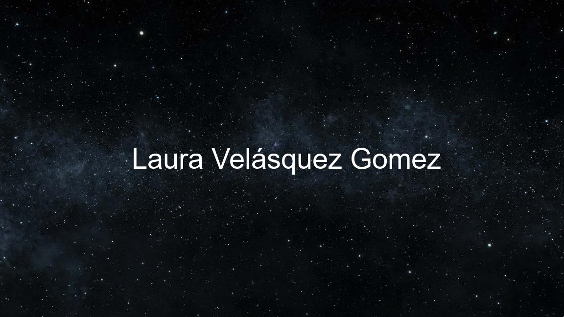 Laura Velásquez Gomez